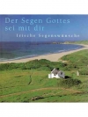 Der Segen Gottes sei mit dir