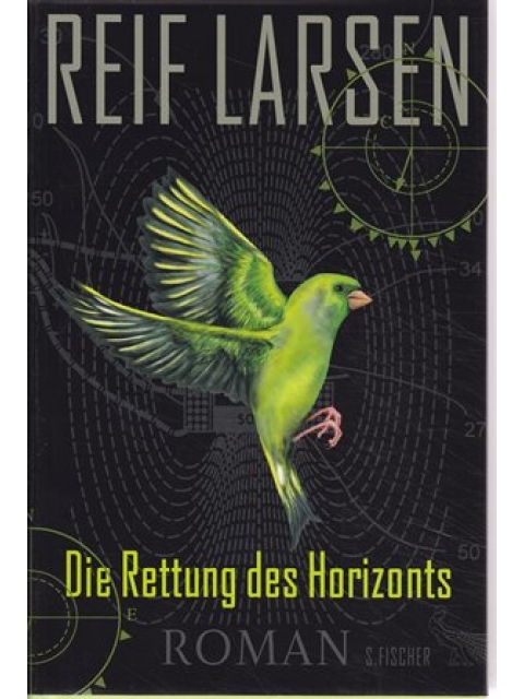 Die Rettung des Horizonts – Reif Larsen