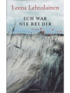 Ich war nie bei dir
