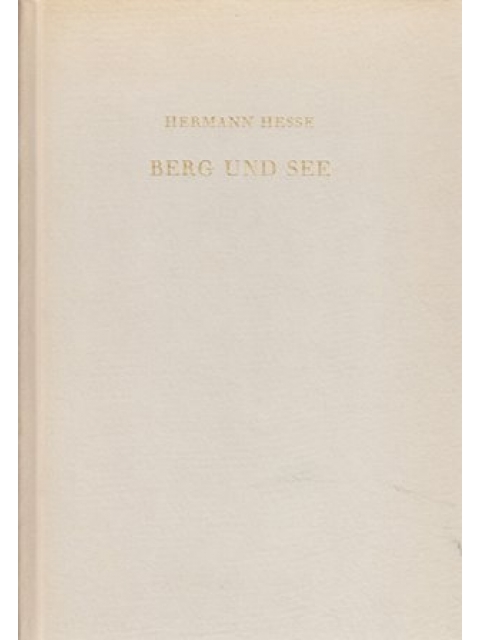 Berg und See – Hermann Hesse