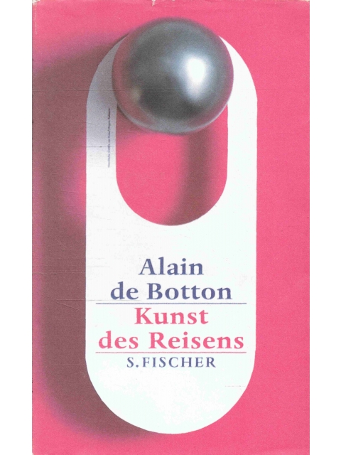 Kunst des Reisens – Alain de Botton