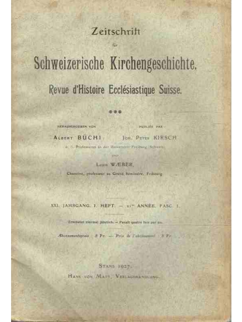 Zeitschrift für Schweizerische Kirchengeschichte XXI. Jahrgang 1927 – div. Autoren