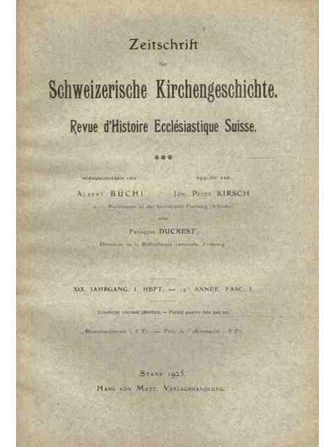 Zeitschrift für Schweizerische Kirchengeschichte XIX. Jahrgang 1925 – div. Autoren