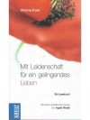 Mit Leidenschaft für ein gelingendes Leben