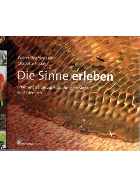 Die Sinne erleben – Walter Siegfried Hahn