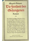 Die Freiheit des Gefangenen