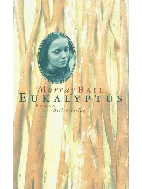 Eukalyptus – Murray Bail