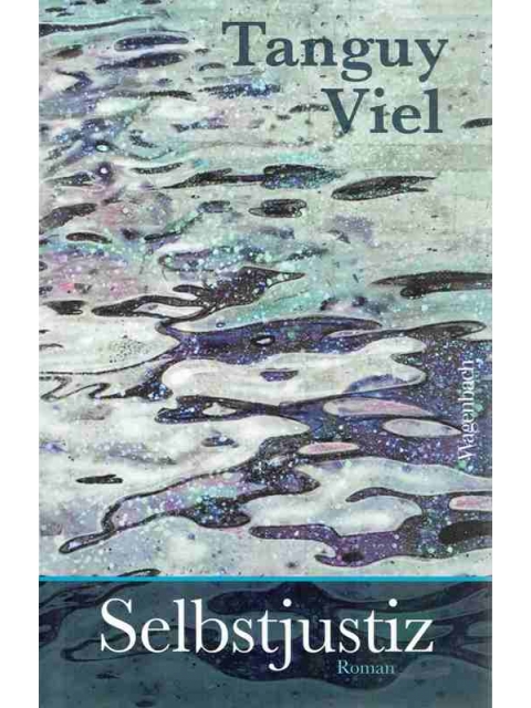 Selbstjustiz – Tanguy Viel