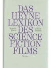 Das Heyne Lexikon des Science Fiction Films