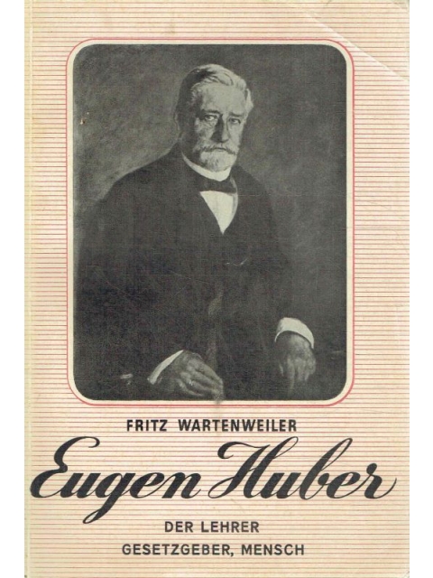 Eugen Huber – Fritz Wartenweiler
