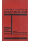 Unsere Stellung zu Sowjet-Russland