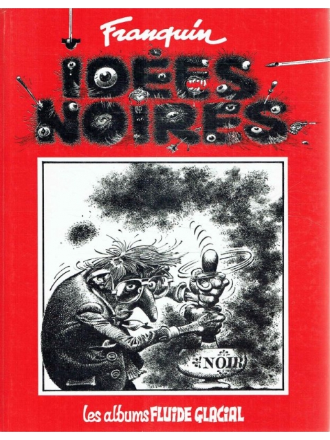 Idees noires, Tome 1 – Franquin