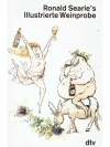Ronald Searle's Illustrierte Weinprobe