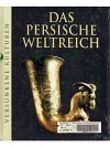 Das persische Weltreich