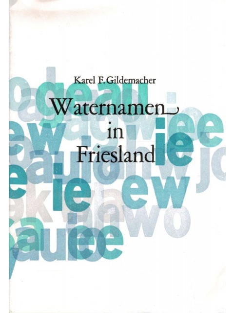 Waternamen in Friesland – Karel Ferdinand Gildemacher