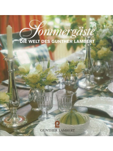 Sommergäste - Die Welt des Gunther Lambert – Gunther Lambert