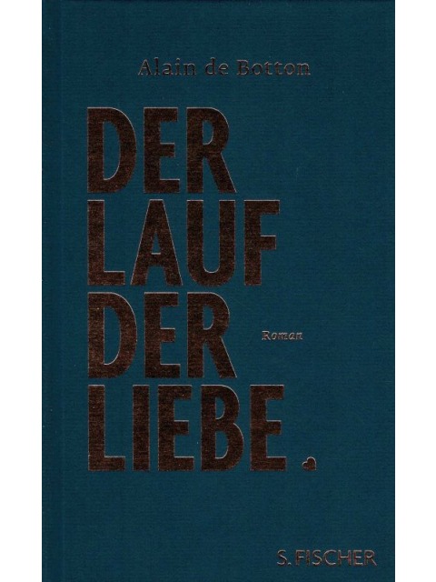 Der Lauf der Liebe – Alain de Botton