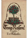 Trag Rosen!