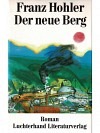 Der neue Berg: Roman