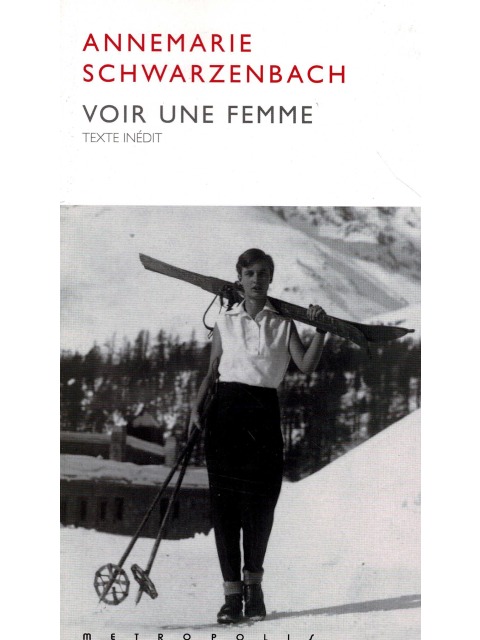 Voir une femme – Annemarie Schwarzenbach