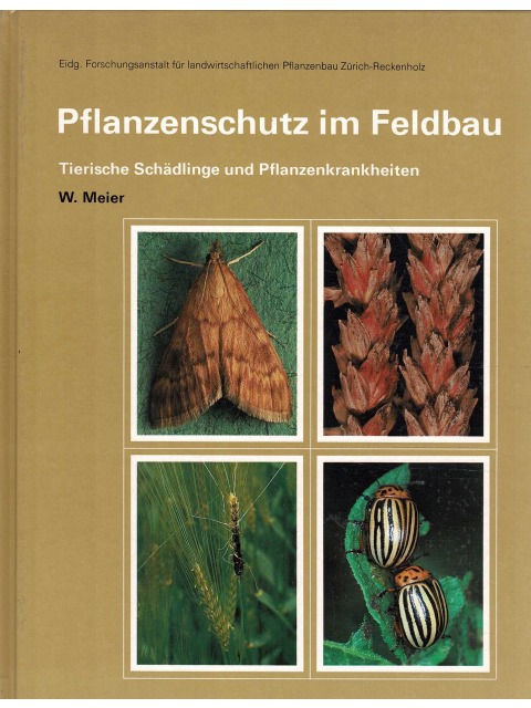 Pflanzenschutz im Feldbau – Walter Meier