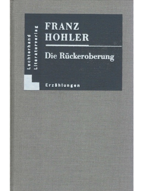 Die Rückeroberung – Franz Hohler