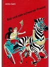 Bob und sein schwarzer Freund