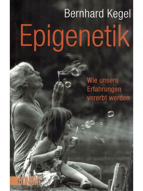 Epigenetik – Bernhard Kegel