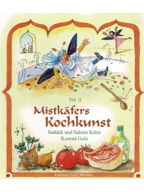 Mistkäfers Kochkunst Teil 1 – Lalla Moulati