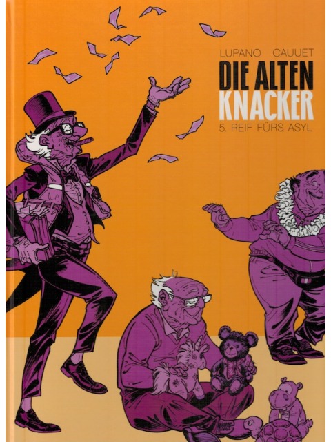 Die alten Knacker 5 - Reif fürs Asyl – Lupano / Cauuet