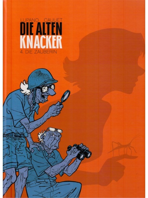 Die alten Knacker 4 Die Zauberin – Lupano / Cauuet