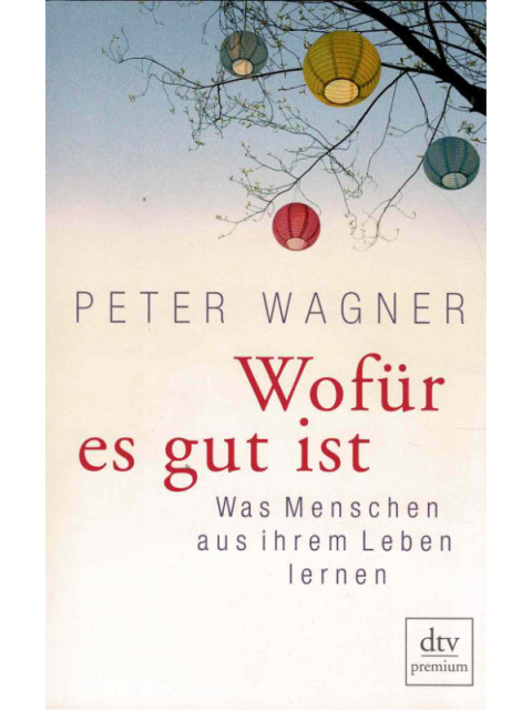 Wofür es gut ist – Peter Wagner