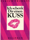 Ich schenk dir einen Kuss