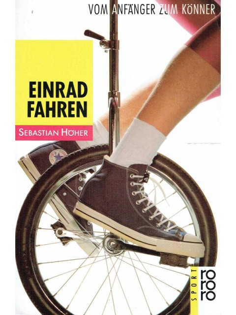 Einradfahren – Sebastian Höher