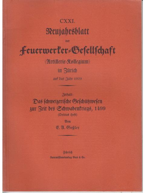 CXXI. Neujahrsblatt der Feuerwerker-Gesellschaft (Artillerie-Kollegium) in Zürich auf das Jahr 1929:
