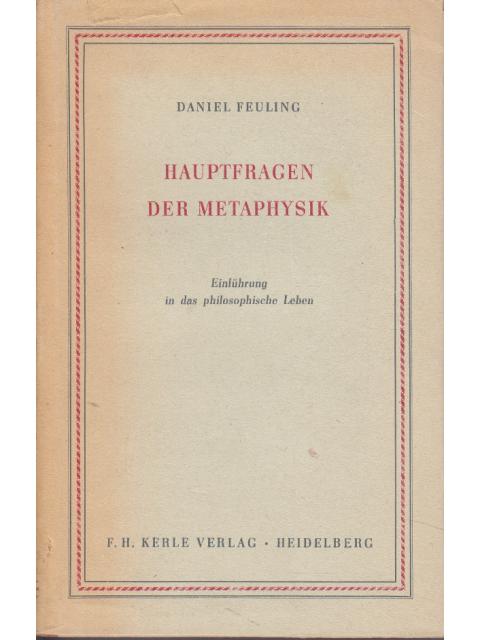 Hauptfragen der Metaphysik – Daniel Feuling O.S.B.