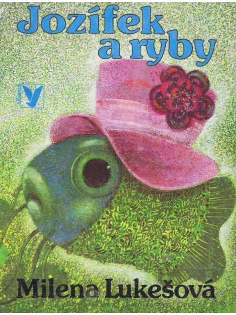 Jozífek a ryby – Milena Lukešová