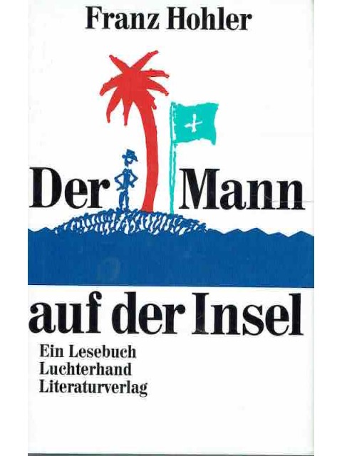 Der Mann auf der Insel – Franz Hohler