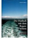 Der Haifisch mit dem Regenschirm