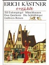 Erich Kästner erzählt;Till Eulenspiegel,Münchhausen,DonQuichotte,Die Schildbürger,Gullivers Reisen