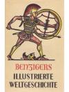 Benzigers Illustrierte Weltgeschichte. 3 Bände