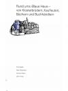 Rund ums »Blaue Haus«