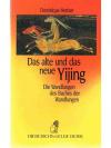 Das alte und das neue Yijing