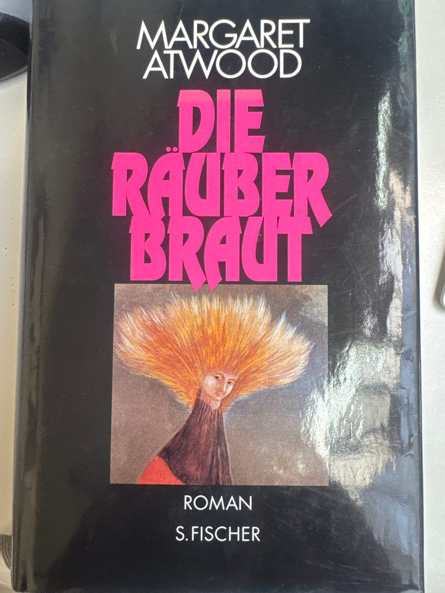 Die Räuberbraut – Atwood, Margaret [Verfasser]