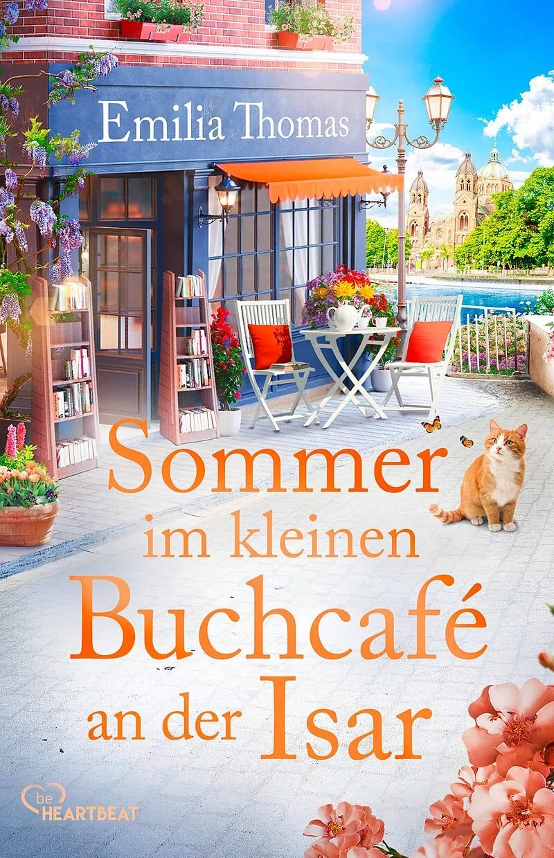 Sommer im kleinen Buchcafé an der Isar  – Thomas, Emilia [Verfasser]
