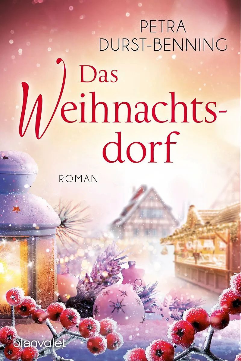 Das Weihnachtsdorf  – Durst-Benning, Petra [Verfasser]