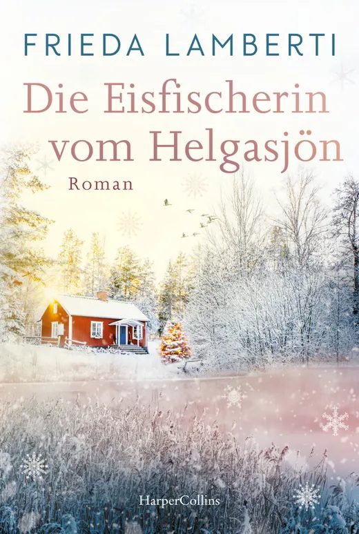 Die Eisfischerin vom Helgasjön  – Lamberti, Frieda [Verfasser]