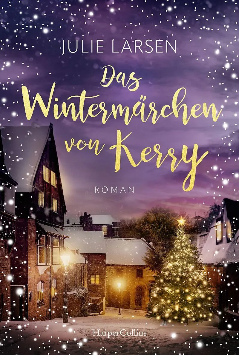 Das Wintermärchen von Kerry  – Larsen, Julie [Verfasser]