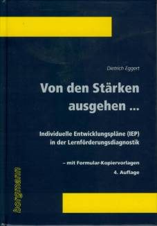 Von den Stärken ausgehen ... : individuelle Entwicklungspläne in der Lernförderungsdiagnostik – Eggert, Dietrich [Verfasser]