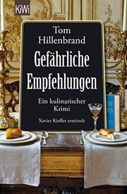 Gefährliche Empfehlungen – Hillenbrand, Tom [Verfasser]